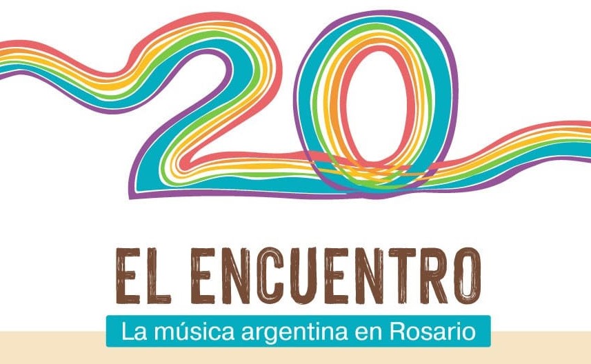 EL ENCUENTRO. La música argentina en Rosario. Edición 20 años!